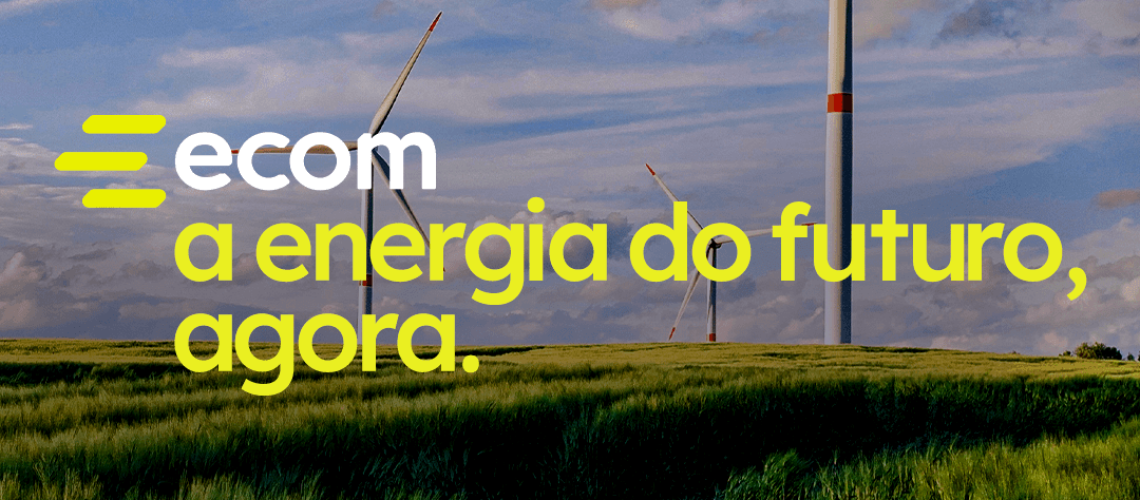 Ecom lança nova campanha sobre o papel da energia para um futuro mais sustentável