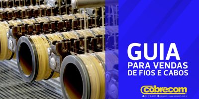 IFC COBRECOM lança Guia para Vendas de Fios e Cabos Elétricos